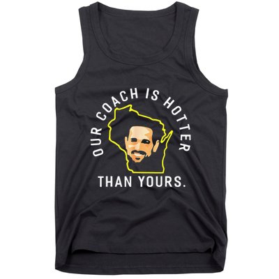 Funny Our Coach Is Hotter Than Yours Tank Top