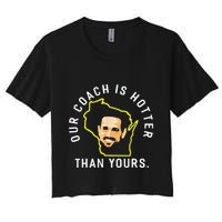 Funny Our Coach Is Hotter Than Yours Women's Crop Top Tee