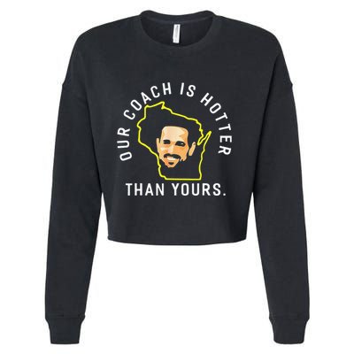 Funny Our Coach Is Hotter Than Yours Cropped Pullover Crew