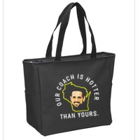 Funny Our Coach Is Hotter Than Yours Zip Tote Bag