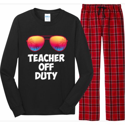 Funny OFF DUTY TEACHER Great Last Day Of School Gift Long Sleeve Pajama Set