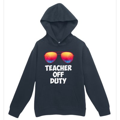 Funny OFF DUTY TEACHER Great Last Day Of School Gift Urban Pullover Hoodie