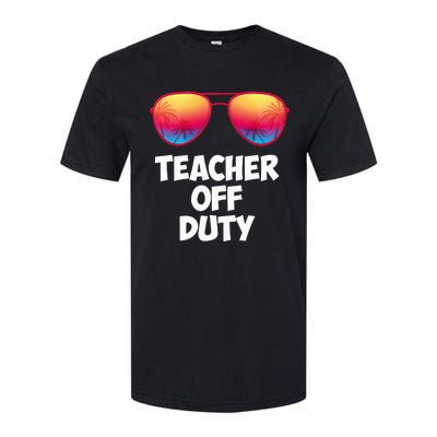 Funny OFF DUTY TEACHER Great Last Day Of School Gift Softstyle CVC T-Shirt