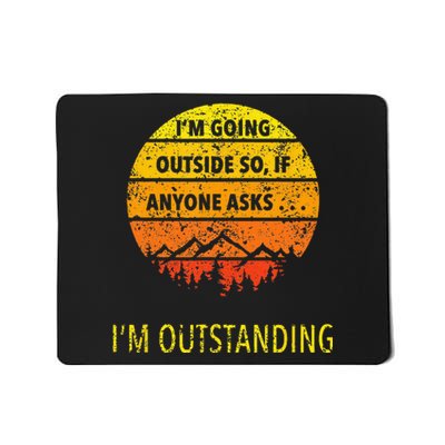 Funny Outdoor Dad Joke Pun Im Outstanding Mousepad