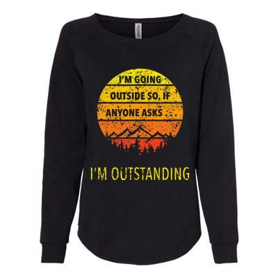 Funny Outdoor Dad Joke Pun Im Outstanding Womens California Wash Sweatshirt