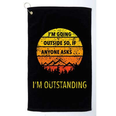 Funny Outdoor Dad Joke Pun Im Outstanding Platinum Collection Golf Towel