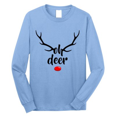 Funny Oh Deer Rudolph Reindeer Christmas Antlers Cool Gift Long Sleeve Shirt