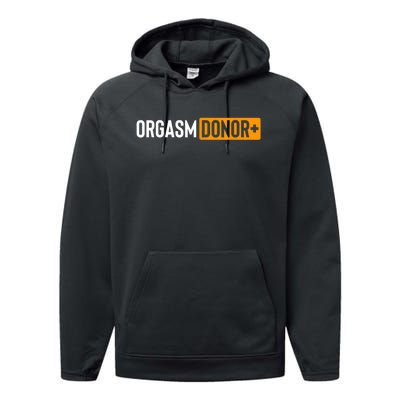 Funny Orgasm Donor Sexual Dirty Adult Humor Sarcastic Performance Fleece Hoodie