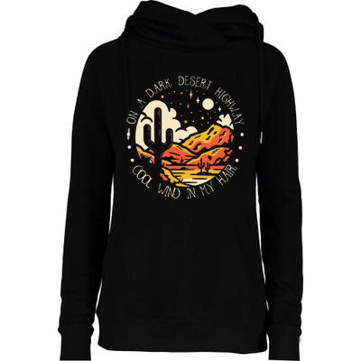 Funny On Dark Deserts Highway Classic Cool Wind In My Hair Womens Funnel Neck Pullover Hood