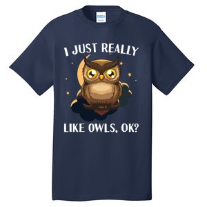 Funny Owl Design For Men Women Cute Owl Nocturnal Bird Lover Tall T-Shirt