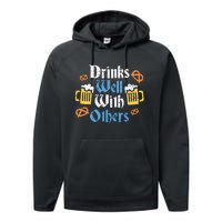 Funny Oktoberfest Drinks Well With Others Gift Performance Fleece Hoodie