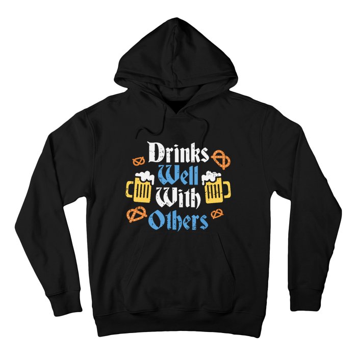 Funny Oktoberfest Drinks Well With Others Gift Hoodie