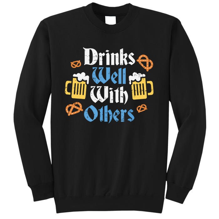 Funny Oktoberfest Drinks Well With Others Gift Sweatshirt