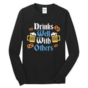 Funny Oktoberfest Drinks Well With Others Gift Tall Long Sleeve T-Shirt