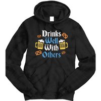 Funny Oktoberfest Drinks Well With Others Gift Tie Dye Hoodie