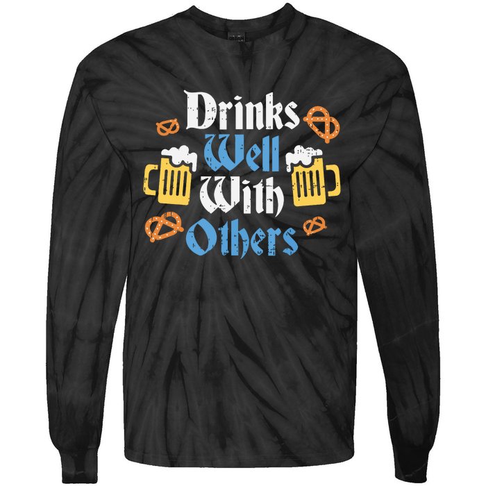 Funny Oktoberfest Drinks Well With Others Gift Tie-Dye Long Sleeve Shirt