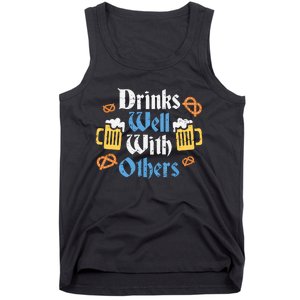 Funny Oktoberfest Drinks Well With Others Gift Tank Top