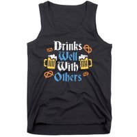 Funny Oktoberfest Drinks Well With Others Gift Tank Top