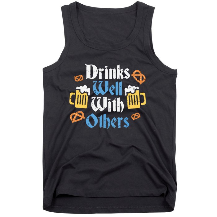 Funny Oktoberfest Drinks Well With Others Gift Tank Top