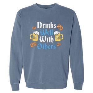 Funny Oktoberfest Drinks Well With Others Gift Garment-Dyed Sweatshirt