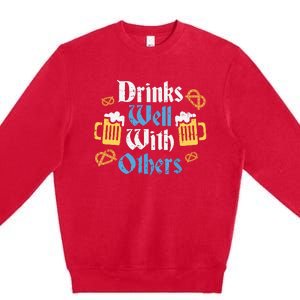 Funny Oktoberfest Drinks Well With Others Gift Premium Crewneck Sweatshirt