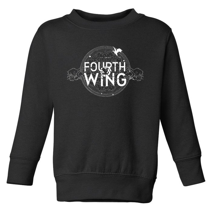 Fly Or Die Fourth Wing Funny Dragon Toddler Sweatshirt