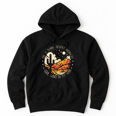 Funny On Dark Deserts Highway Classic Cool Wind In My Hair Hoodie