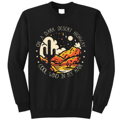 Funny On Dark Deserts Highway Classic Cool Wind In My Hair Sweatshirt