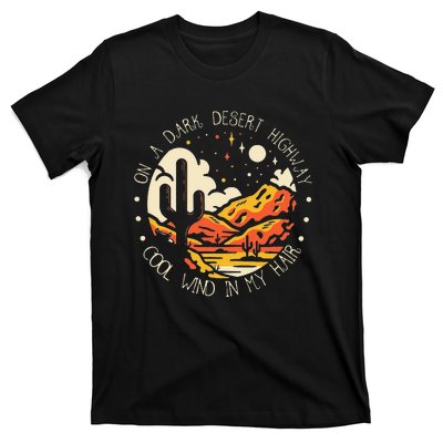 Funny On Dark Deserts Highway Classic Cool Wind In My Hair T-Shirt