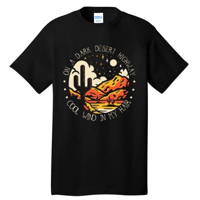 Funny On Dark Deserts Highway Classic Cool Wind In My Hair Tall T-Shirt