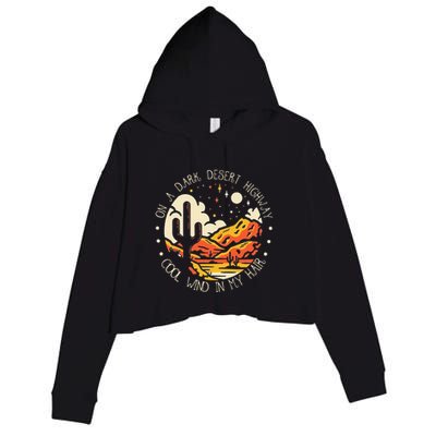 Funny On Dark Deserts Highway Classic Cool Wind In My Hair Crop Fleece Hoodie