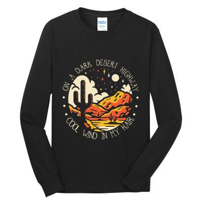 Funny On Dark Deserts Highway Classic Cool Wind In My Hair Tall Long Sleeve T-Shirt
