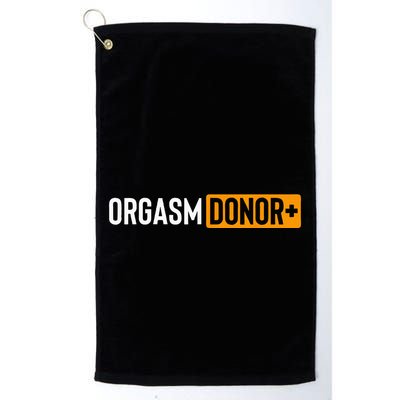 Funny Orgasm Donor Sexual Dirty Adult Humor Sarcastic Golf Towel