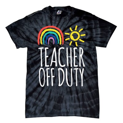 Funny OFF DUTY TEACHER Summer Vacation School Tie-Dye T-Shirt