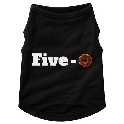 Five O Donut Funny Cop Doggie Tank