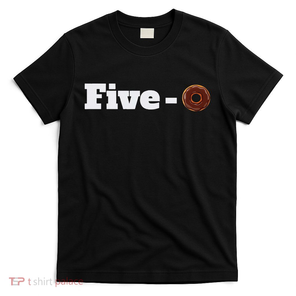 Five O Donut Funny Cop T-Shirt