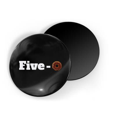 Five O Donut Funny Cop Magnet