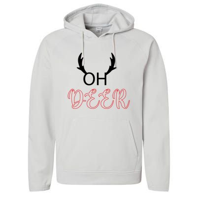 Funny Oh Deer With Christmas Reindeer Antlers Gift Performance Fleece Hoodie