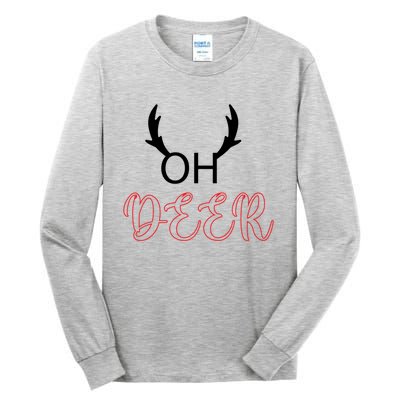 Funny Oh Deer With Christmas Reindeer Antlers Gift Tall Long Sleeve T-Shirt