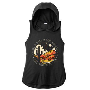 Funny On Dark Deserts Highway Cool Wind In My Hair Ladies PosiCharge Tri-Blend Wicking Draft Hoodie Tank