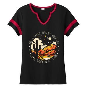 Funny On Dark Deserts Highway Cool Wind In My Hair Ladies Halftime Notch Neck Tee