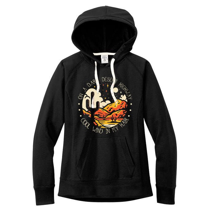 Funny On Dark Deserts Highway Cool Wind In My Hair Women's Fleece Hoodie