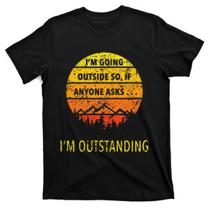 Funny Outdoor Dad Joke Pun I'm Outstanding T-Shirt