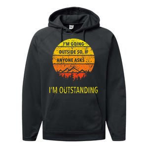 Funny Outdoor Dad Joke Pun IM Outstanding Performance Fleece Hoodie