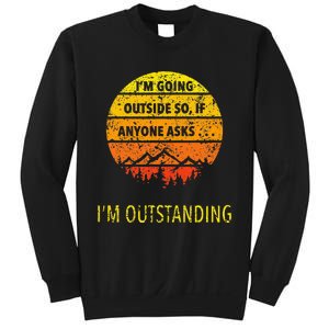 Funny Outdoor Dad Joke Pun IM Outstanding Sweatshirt