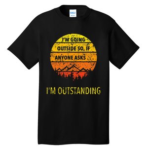 Funny Outdoor Dad Joke Pun IM Outstanding Tall T-Shirt