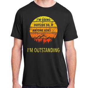 Funny Outdoor Dad Joke Pun IM Outstanding Adult ChromaSoft Performance T-Shirt