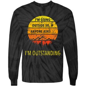 Funny Outdoor Dad Joke Pun IM Outstanding Tie-Dye Long Sleeve Shirt