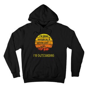 Funny Outdoor Dad Joke Pun IM Outstanding Tall Hoodie