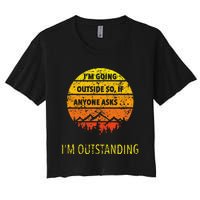 Funny Outdoor Dad Joke Pun IM Outstanding Women's Crop Top Tee